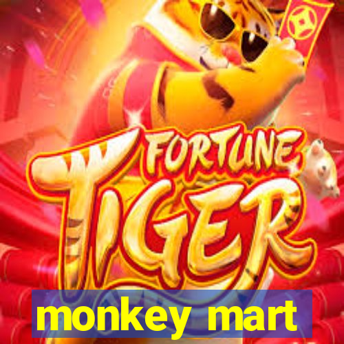 monkey mart